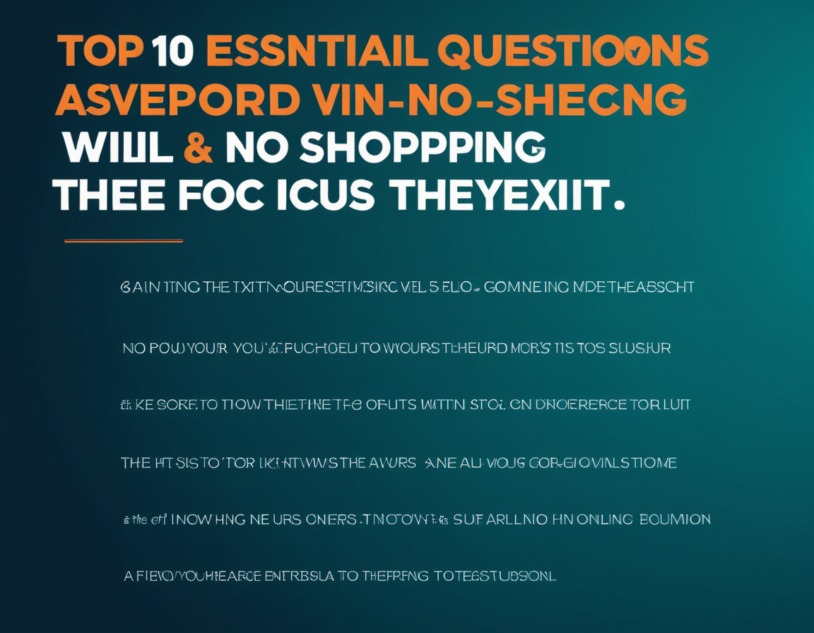 Top 10 Essential Questions Answered: Mastering Online Shopping